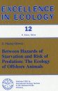 Between Hazards of Starvation and Risks of Predation